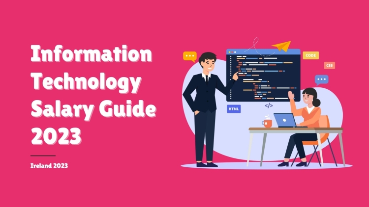 Information Technology Salary Guide Ireland 2023